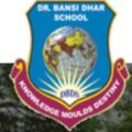 Dr. Bansi Dhar School